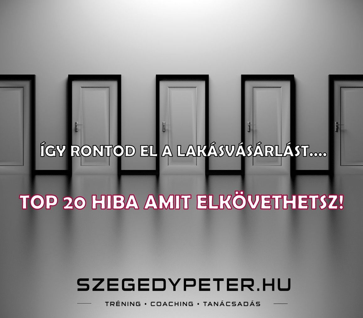 Így rontod el a lakásvásárlást – top 20 hiba