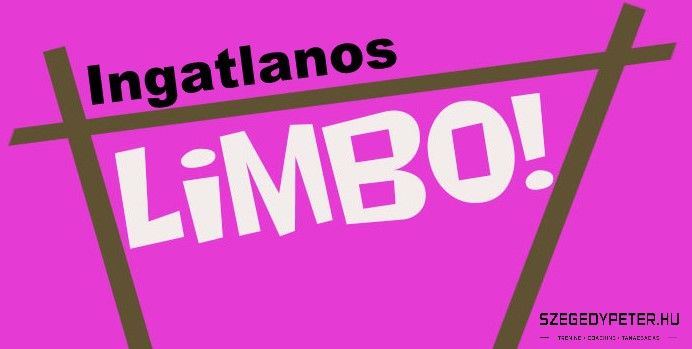 Azért ez beütött, mint Quasimodonak a Limbo-láz…. Ingatlanpiac 2020 április