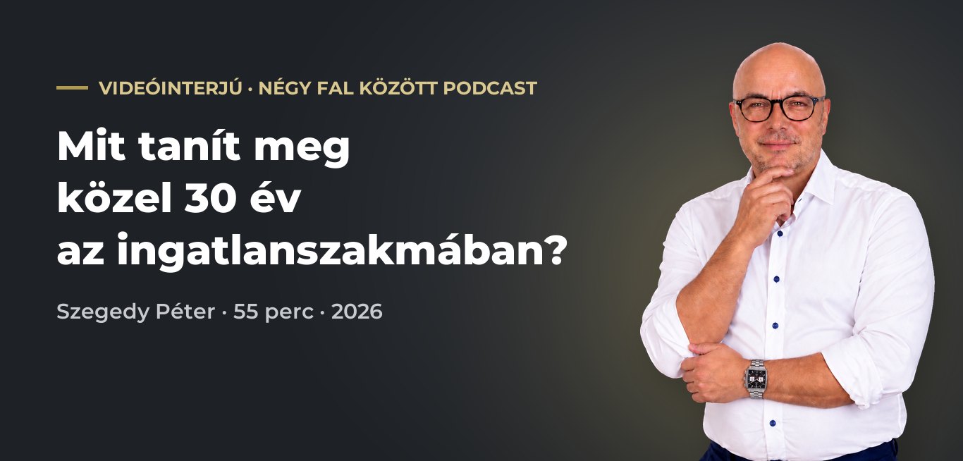 Mit tanít meg közel 30 év az ingatlanszakmában? | Szegedy Péter (videó a YouTube-on)